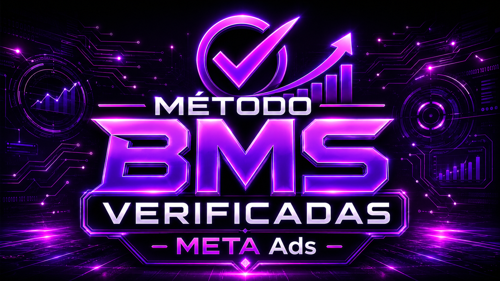 Método BMS Verificadas - Meta Ads